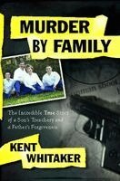 Kent Whitaker - Murder by Family, Häftad. Tillgänglighet: Lägg i varukorg