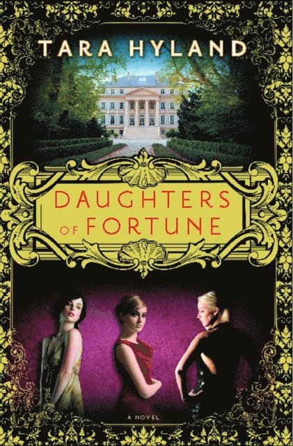 Tara Hyland - Daughters of Fortune, E-bok