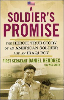 First Sgt. Daniel Hendrex - Soldier's Promise, Häftad