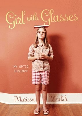 Marissa Walsh - Girl with Glasses, Häftad