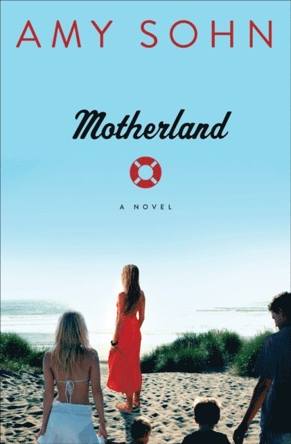 Amy Sohn - Motherland, E-bok