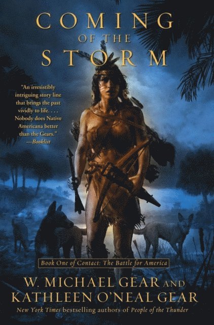 Kathleen O'Neal Gear, W. Michael Gear - Coming of the Storm, E-bok