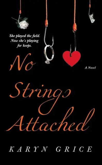 Karyn Grice - No Strings Attached, E-bok. Tillgänglighet: Lägg i varukorg
