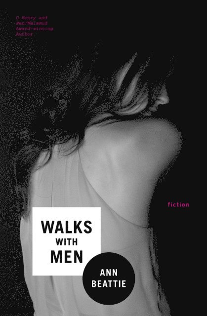 Ann Beattie - Walks With Men, E-bok