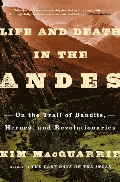 Kim MacQuarrie - Life and Death in the Andes, E-bok