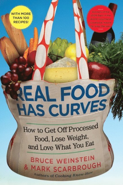 Mark Scarbrough, Bruce Weinstein - Real Food Has Curves, E-bok