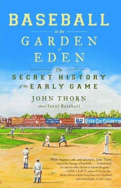 John Thorn - Baseball in the Garden of Eden, E-bok