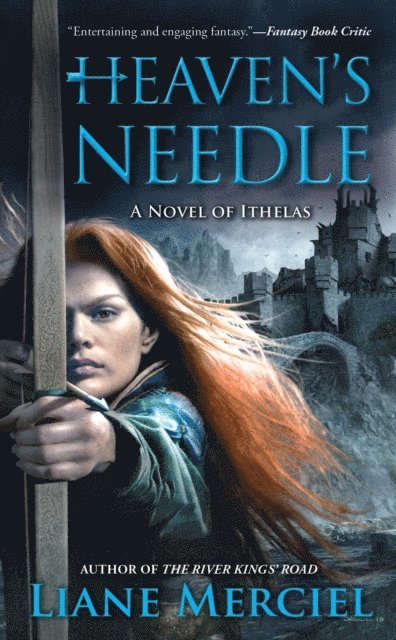 Liane Merciel - Heaven's Needle, E-bok