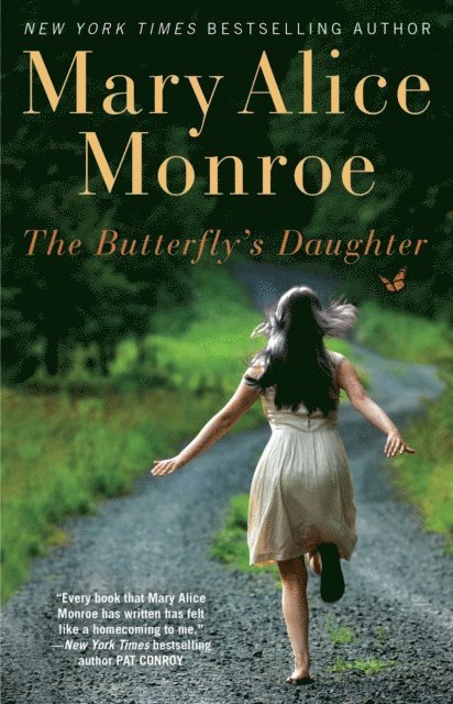 Mary Alice Monroe - Butterfly's Daughter, E-bok