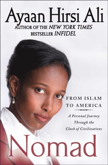 Ayaan Hirsi Ali - Nomad, E-bok