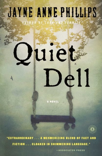 Jayne Anne Phillips - Quiet Dell, E-bok