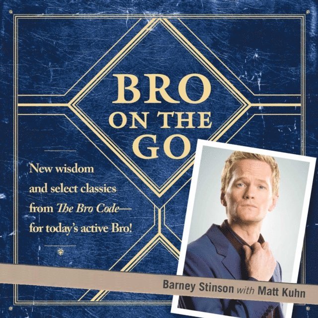 Barney Stinson - Bro on the Go, E-bok