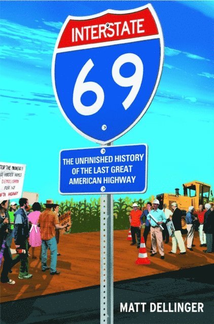 Matt Dellinger - Interstate 69, E-bok