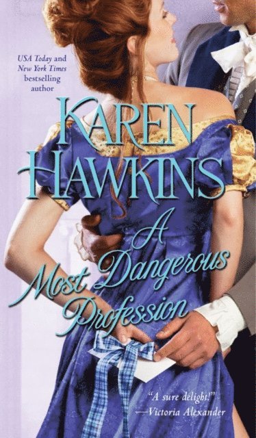 Karen Hawkins - Most Dangerous Profession, E-bok