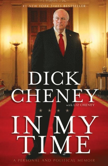 Dick Cheney - In My Time, E-bok
