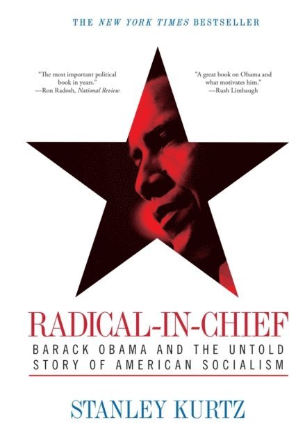 Stanley Kurtz - Radical-in-Chief, E-bok