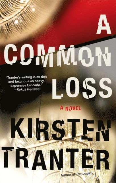 Kirsten Tranter - Common Loss, E-bok