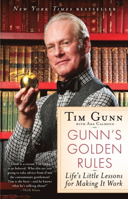 Tim Gunn - Gunn's Golden Rules, E-bok