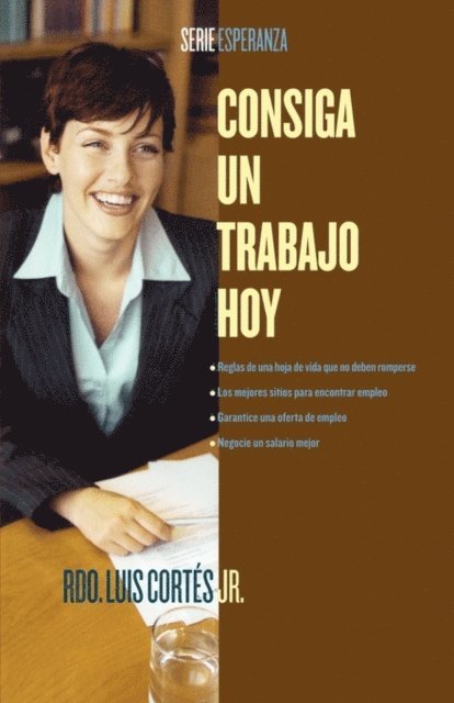 Luis Cortes - Consiga un trabajo hoy (How to Write a Resume and Get a Job), E-bok