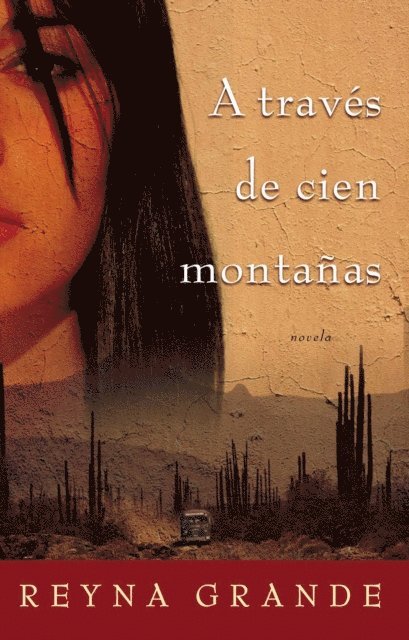 Reyna Grande - A través de cien montañas (Across a Hundred Mountains), E-bok