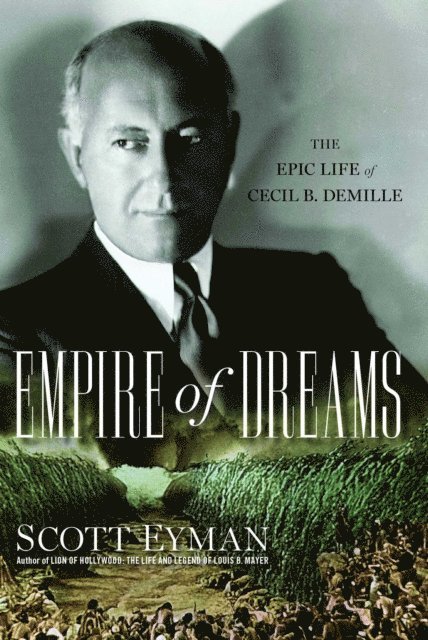 Scott Eyman - Empire of Dreams, E-bok