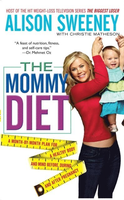 Christie Matheson, Alison Sweeney - Mommy Diet, E-bok