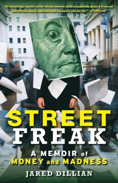 Jared Dillian - Street Freak, E-bok
