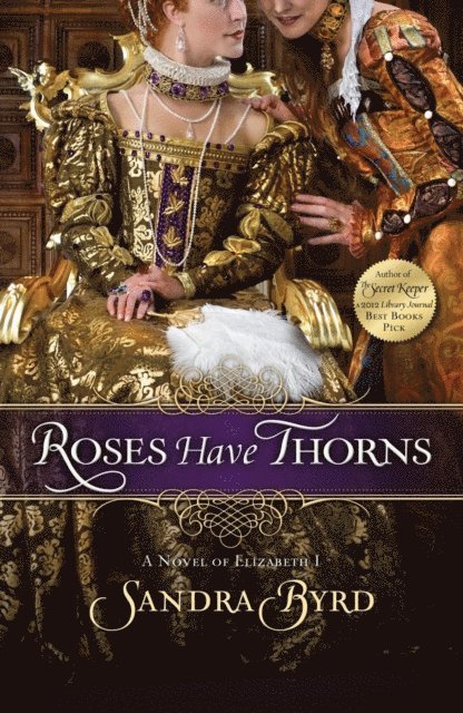 Sandra Byrd - Roses Have Thorns, E-bok