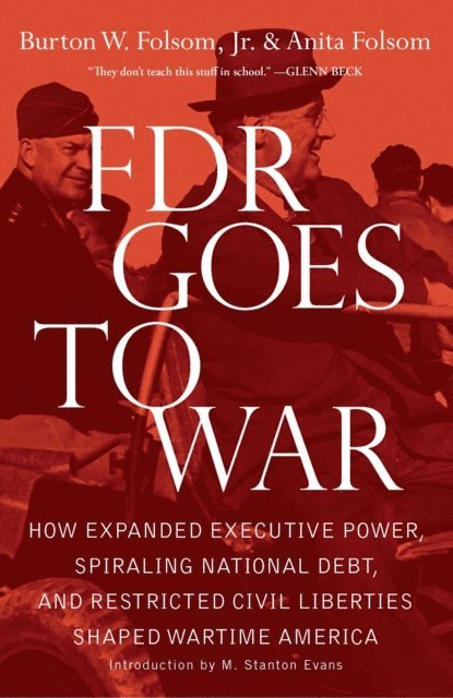 Anita Folsom, Burton W. Folsom - FDR Goes to War, E-bok