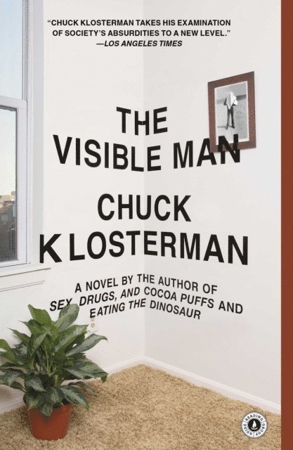 Chuck Klosterman - Visible Man, E-bok