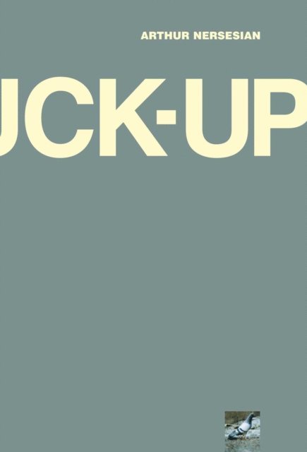 Arthur Nersesian - Fuck Up, E-bok