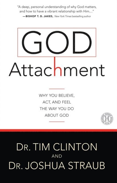 Joshua Straub, Tim Clinton - God Attachment, E-bok