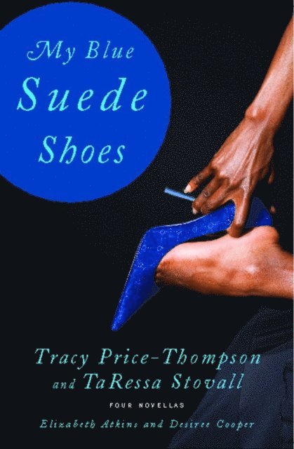 TaRessa Stovall, Tracy Price-Thompson - My Blue Suede Shoes, E-bok. Tillgänglighet: Lägg i varukorg