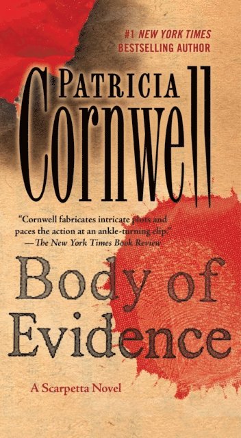 Patricia Cornwell - Body of Evidence, E-bok