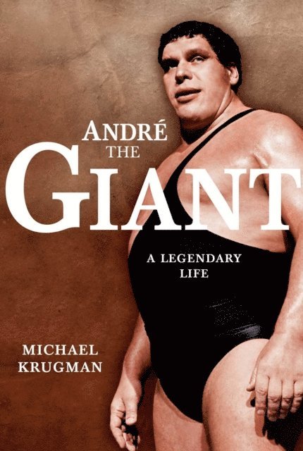 Michael Krugman - Andre the Giant, E-bok