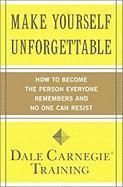 Carnegie Training - Make Yourself Unforgettable, Häftad