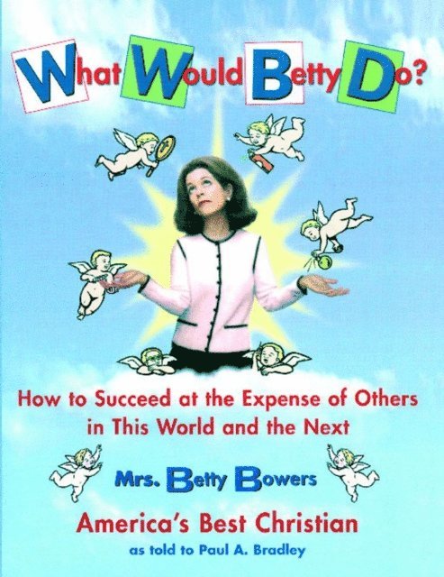 Paul Bradley - What Would Betty Do?, E-bok