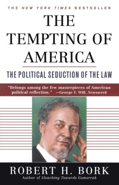 Robert H. Bork - Tempting of America, E-bok