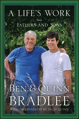 Ben Bradlee, Quinn Bradlee - Life's Work, Häftad. Tillgänglighet: Lägg i varukorg