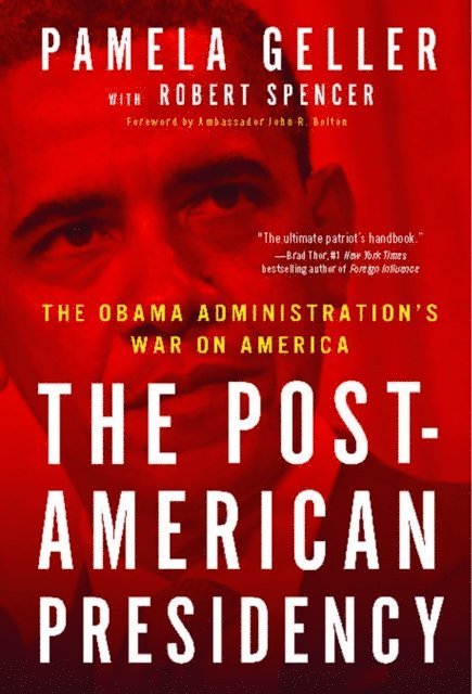 Robert Spencer, Pamela Geller - Post-American Presidency, E-bok