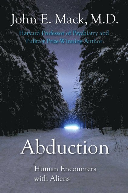 Mack - Abduction: Human Encounters with Aliens, E-bok
