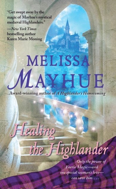 Melissa Mayhue - Healing the Highlander, E-bok