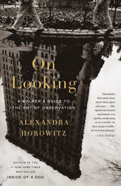 Alexandra Horowitz - On Looking, E-bok