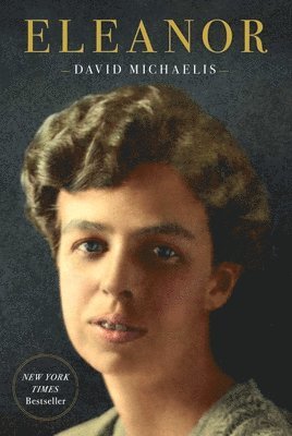 David Michaelis - Eleanor, Inbunden. Tillgänglighet: Tillfälligt slut