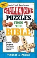 Timothy E. Parker - Challenging Puzzles from the Bible, Häftad. Tillgänglighet: Lägg i varukorg