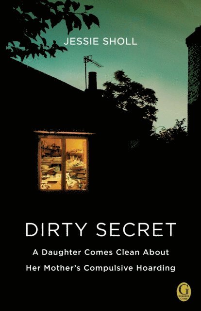 Jessie Sholl - Dirty Secret, E-bok