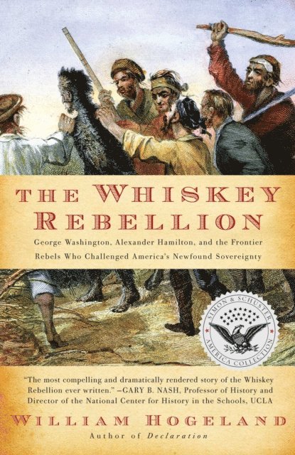 William Hogeland - Whiskey Rebellion, E-bok
