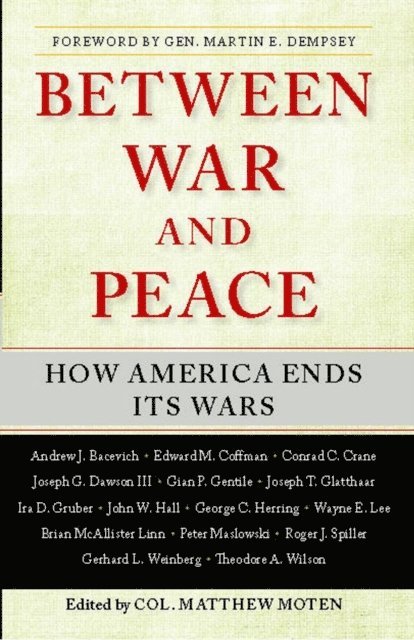 Matthew Moten - Between War and Peace, E-bok