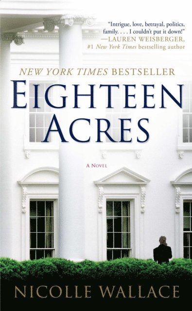 Nicolle Wallace - Eighteen Acres, E-bok