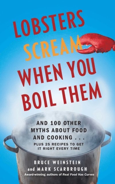 Mark Scarbrough, Bruce Weinstein - Lobsters Scream When You Boil Them, E-bok